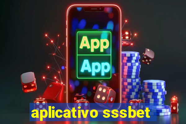 aplicativo sssbet